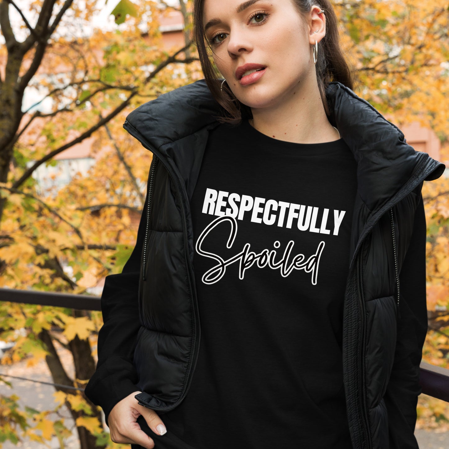 Respectfully Spoiled Adult Long Sleeve Tee